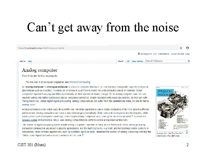 Can’t get away from the noise CSIT 301 (Blum) 2 
