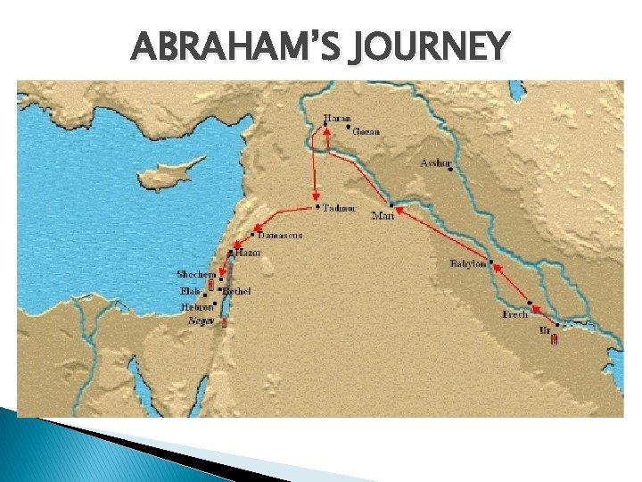 ABRAHAM’S JOURNEY 