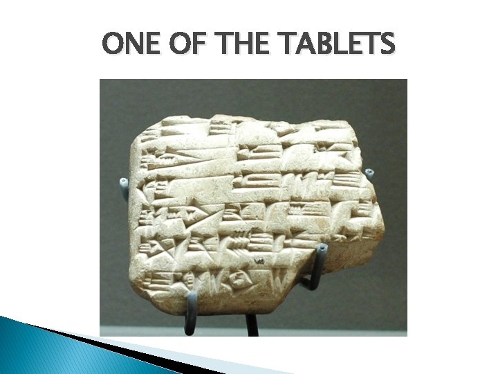 ONE OF THE TABLETS 