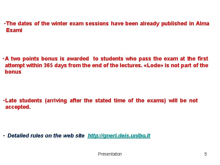  • The dates of the winter exam sessions have been already published in