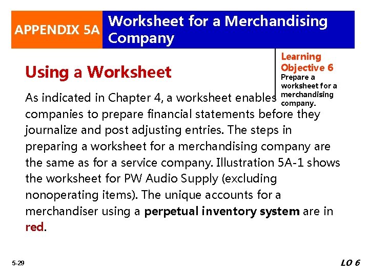 Worksheet for a Merchandising APPENDIX 5 A Company Using a Worksheet Learning Objective 6