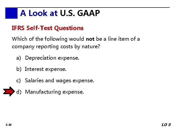 A Look A at. Look U. S. GAAP at IFRS Self-Test Questions Which of