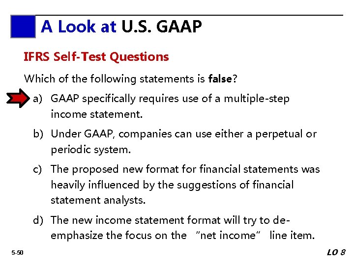 A Look A at. Look U. S. GAAP at IFRS Self-Test Questions Which of