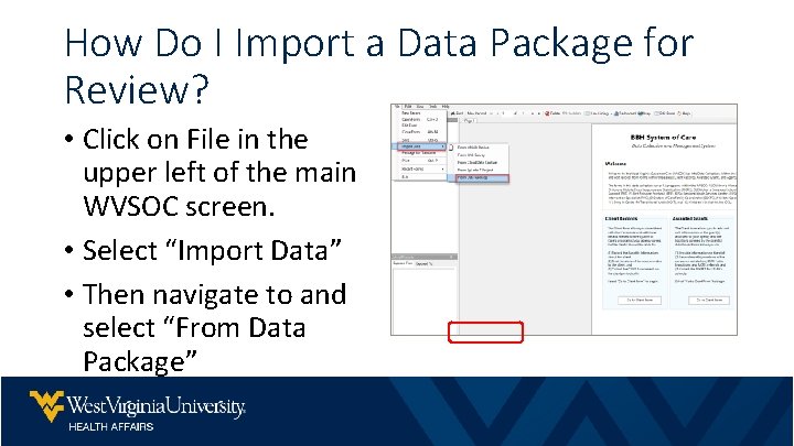 How Do I Import a Data Package for Review? • Click on File in