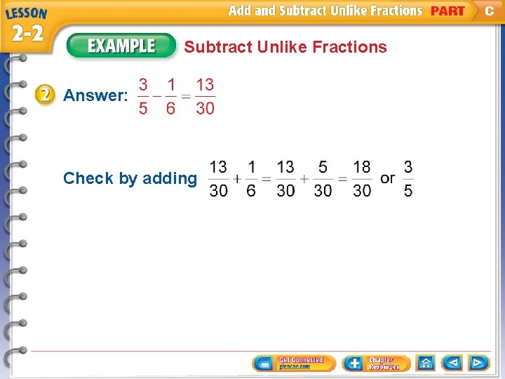 Subtract Unlike Fractions Answer: Check by adding 