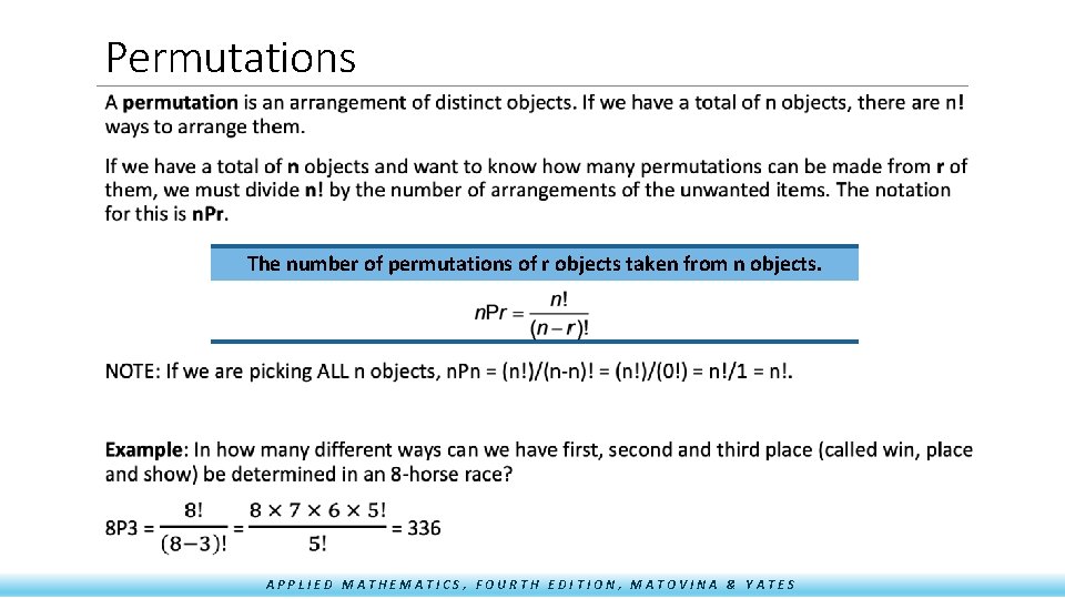 Permutations The number of permutations of r objects taken from n objects. APPLIED MATHEMATICS,