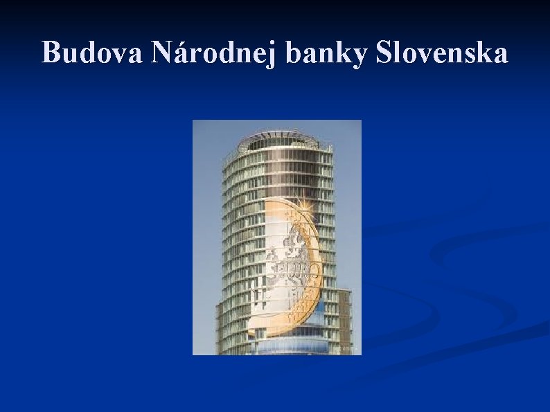 Budova Národnej banky Slovenska 