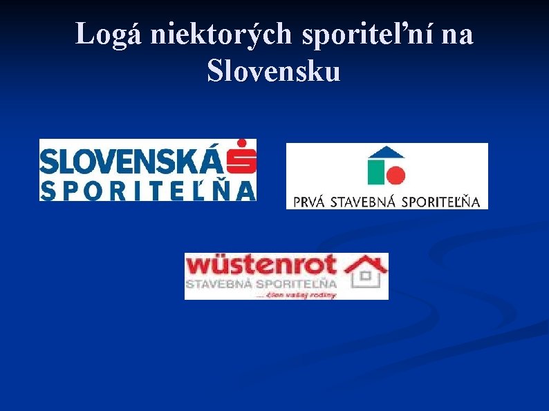 Logá niektorých sporiteľní na Slovensku 