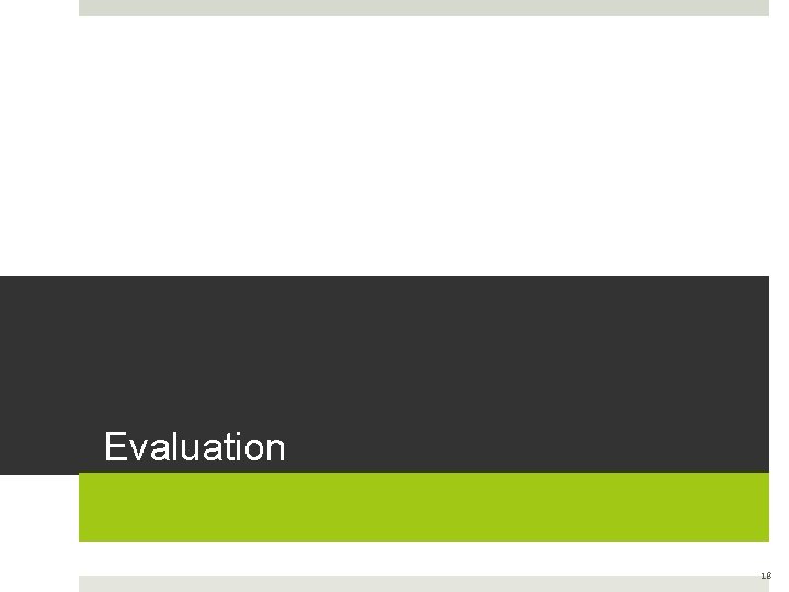 Evaluation 18 