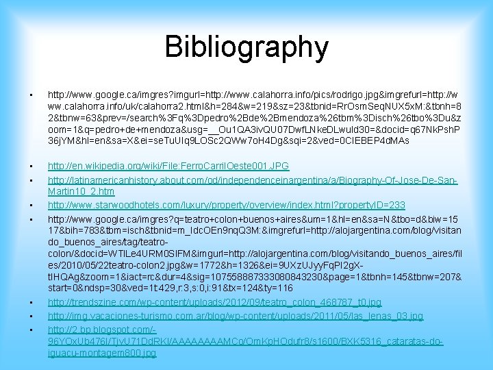 Bibliography • http: //www. google. ca/imgres? imgurl=http: //www. calahorra. info/pics/rodrigo. jpg&imgrefurl=http: //w ww. calahorra.