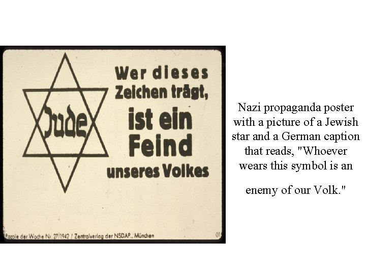 Nazi propaganda poster with a picture of a Jewish star and a German caption