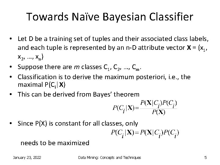 Towards Naïve Bayesian Classifier • Let D be a training set of tuples and
