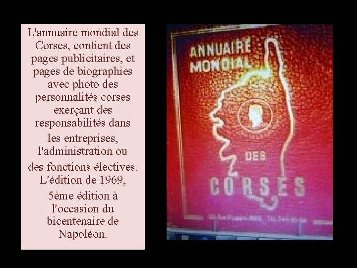 L'annuaire mondial des Corses, contient des pages publicitaires, et pages de biographies avec photo