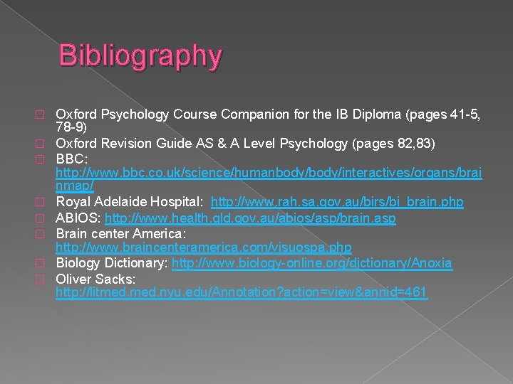 Bibliography � � � � Oxford Psychology Course Companion for the IB Diploma (pages