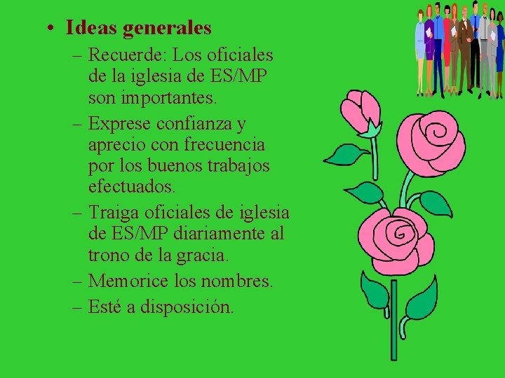  • Ideas generales – Recuerde: Los oficiales de la iglesia de ES/MP son