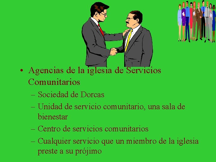  • Agencias de la iglesia de Servicios Comunitarios – Sociedad de Dorcas –