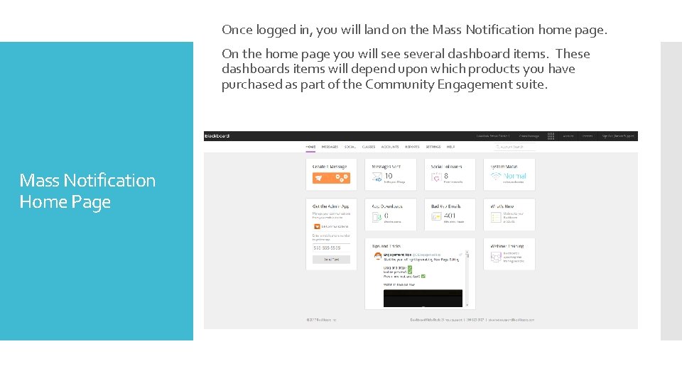 Once logged in, you will land on the Mass Notification home page. On the