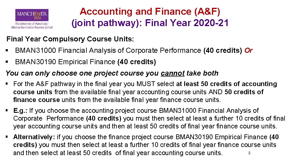 Accounting and Finance (A&F) (joint pathway): Final Year 2020 -21 Final Year Compulsory Course