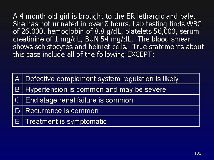 A 4 month old girl is brought to the ER lethargic and pale. She