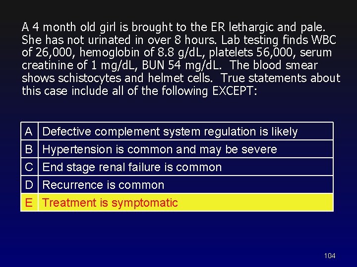 A 4 month old girl is brought to the ER lethargic and pale. She