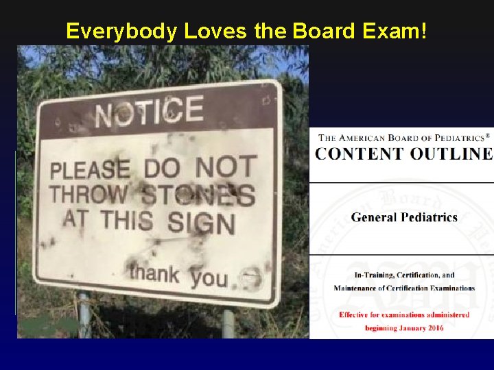 Everybody Loves the Board Exam! 