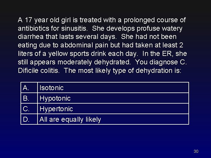 A 17 year old girl is treated with a prolonged course of antibiotics for