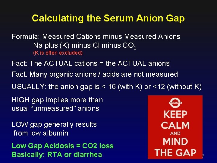 Calculating the Serum Anion Gap Formula: Measured Cations minus Measured Anions Na plus (K)