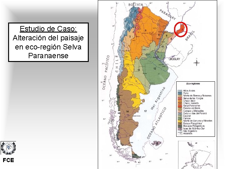 Estudio de Caso: Alteración del paisaje en eco-región Selva Paranaense FCE 