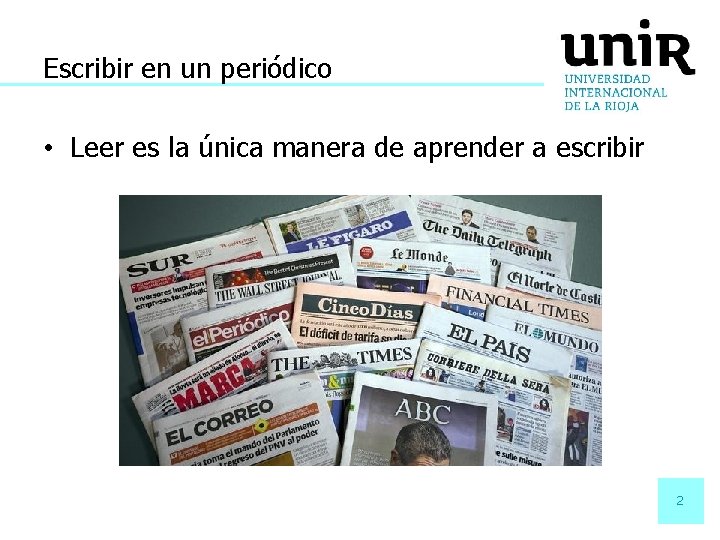 Escribir en un periódico • Leer es la única manera de aprender a escribir