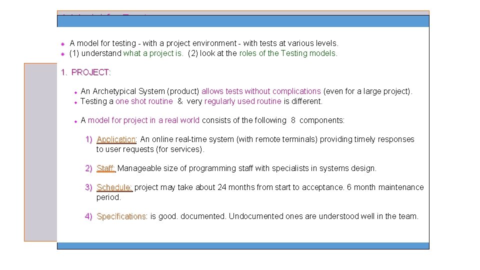 A Model for Testing A model for testing - with a project environment - A Model for Testing A model for testing - with a project environment -