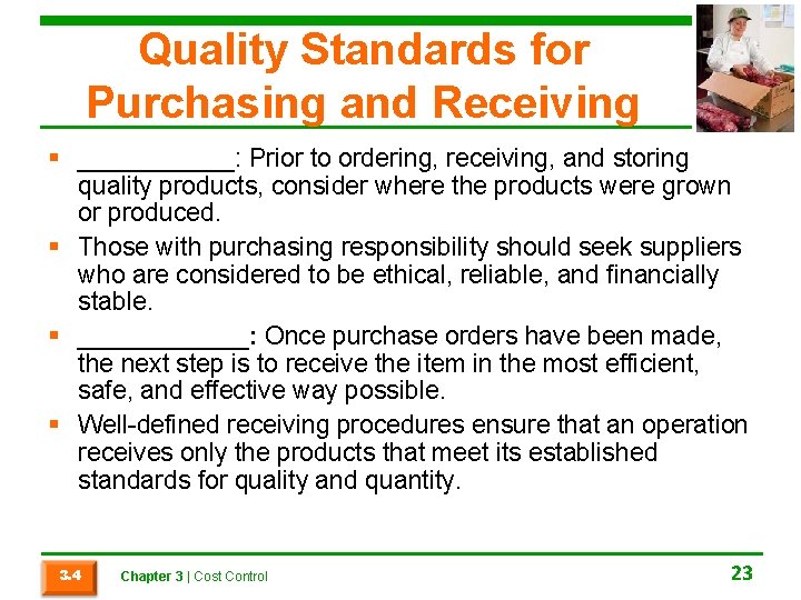 Quality Standards for Purchasing and Receiving § ______: Prior to ordering, receiving, and storing