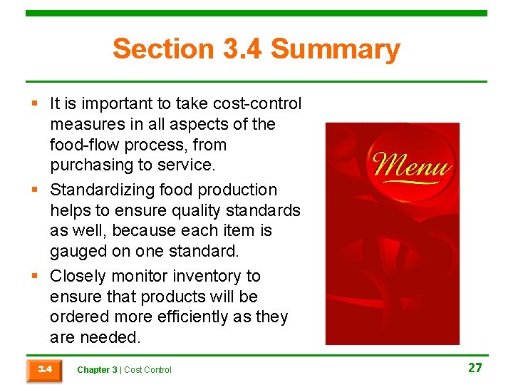 Section 3. 4 Summary § It is important to take cost-control measures in all