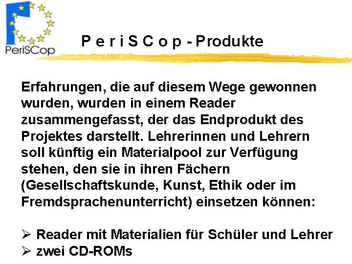 P e r i S C o p - Produkte Erfahrungen, die auf diesem