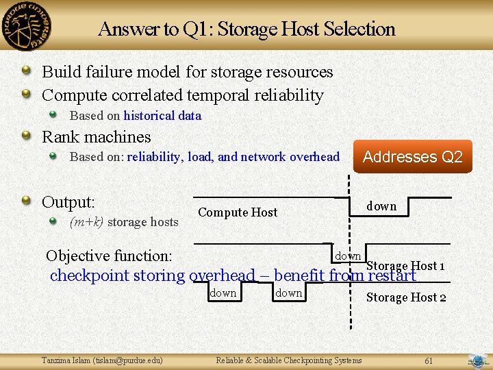 Answer to Q 1: Storage Host Selection Build failure model for storage resources Compute Answer to Q 1: Storage Host Selection Build failure model for storage resources Compute