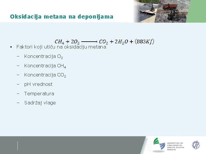 Oksidacija metana na deponijama Faktori koji utiču na oksidaciju metana – Koncentracija O 2