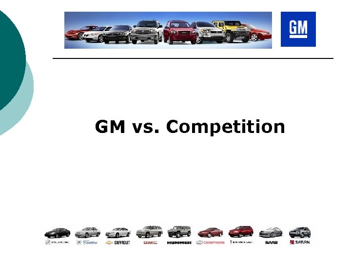 GM vs. Competition 