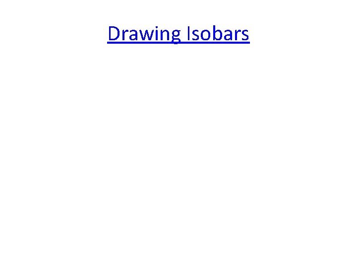 Drawing Isobars 