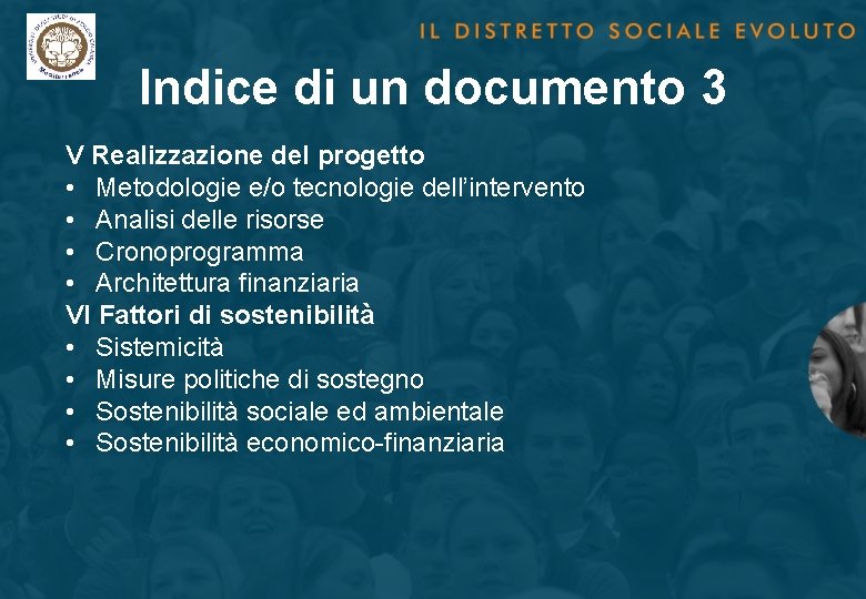 Indice di un documento 3 V Realizzazione del progetto • Metodologie e/o tecnologie dell’intervento