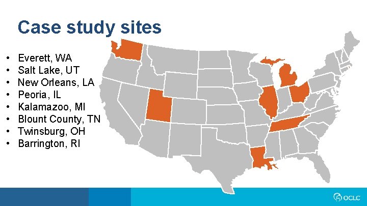 Case study sites • • Everett, WA Salt Lake, UT New Orleans, LA Peoria,