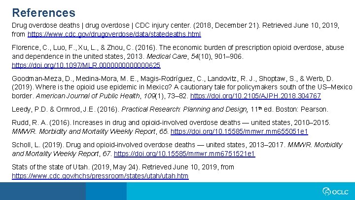 References Drug overdose deaths | drug overdose | CDC injury center. (2018, December 21).