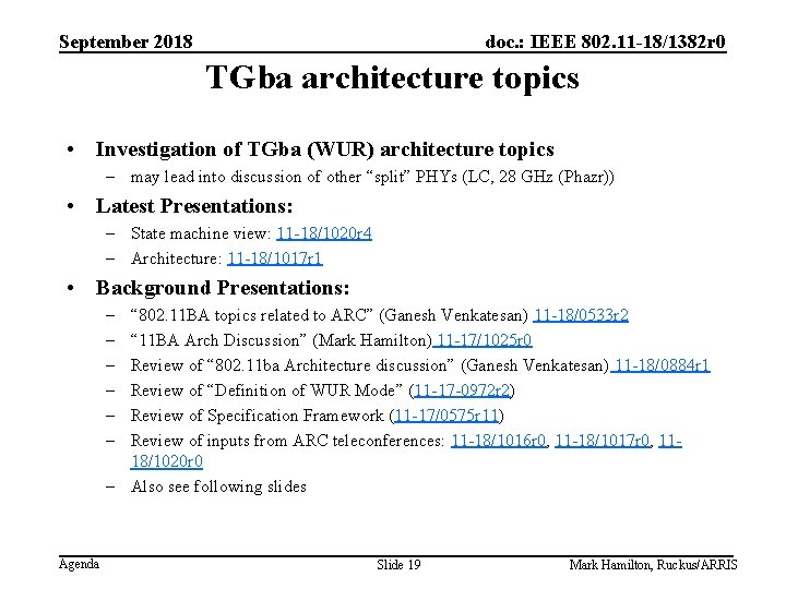 September 2018 doc. : IEEE 802. 11 -18/1382 r 0 TGba architecture topics •