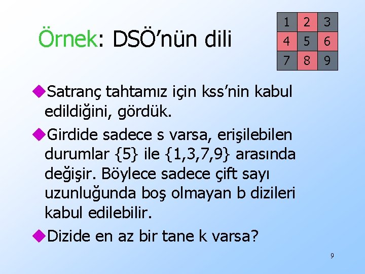 Örnek: DSÖ’nün dili 1 2 3 4 5 6 7 8 9 u. Satranç