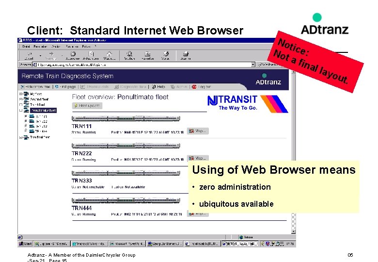Client: Standard Internet Web Browser Not i Not ce: a fi nal layo ut.