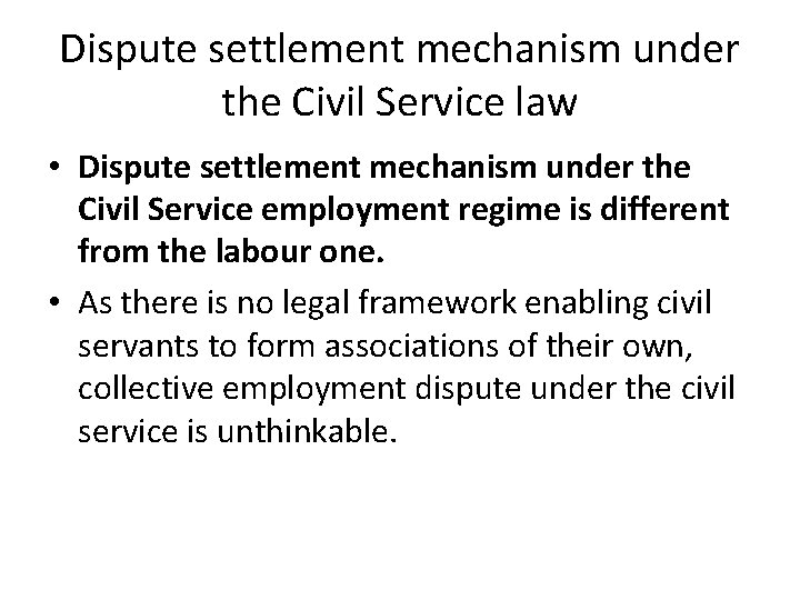 Dispute settlement mechanism under the Civil Service law • Dispute settlement mechanism under the