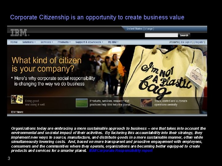 Corporate Citizenship is an opportunity to create business value Organizations today are embracing a