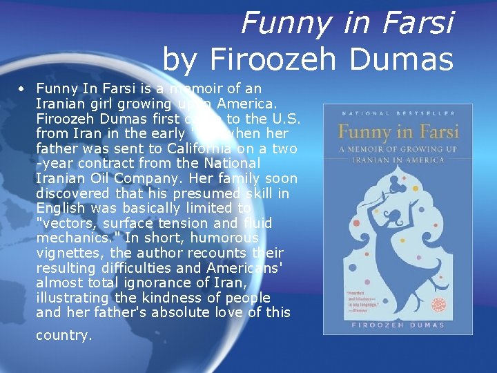 Funny in Farsi by Firoozeh Dumas • Funny In Farsi is a memoir of