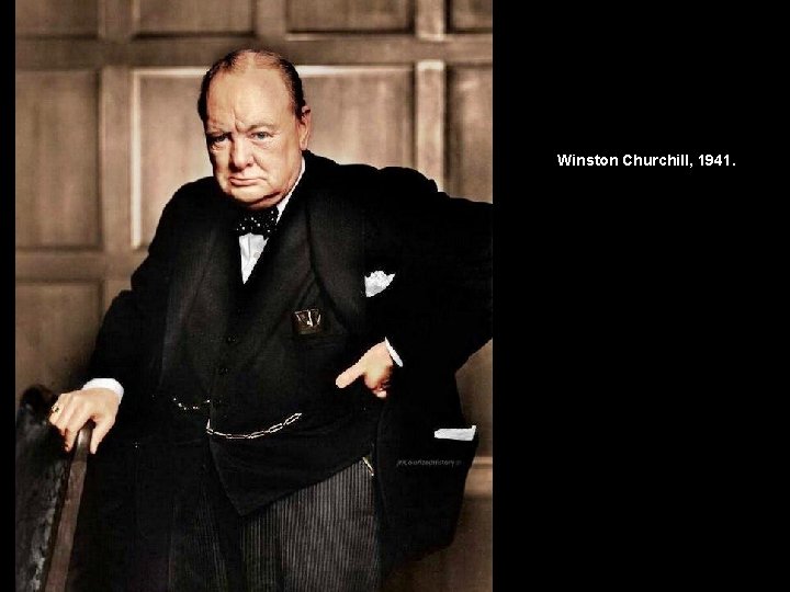 Winston Churchill, 1941. 