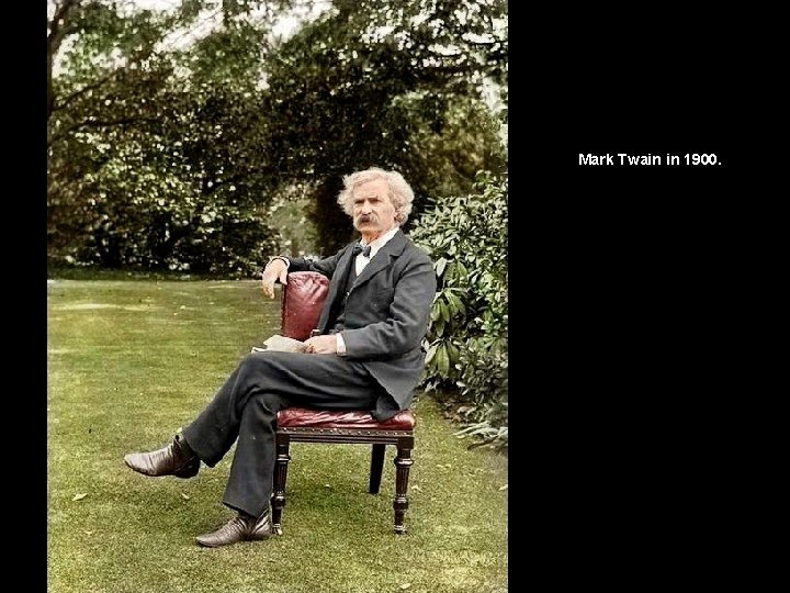 Mark Twain in 1900. 