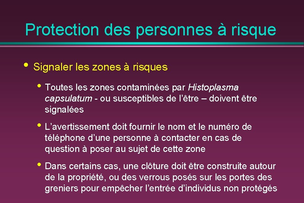 Protection des personnes à risque • Signaler les zones à risques • Toutes les