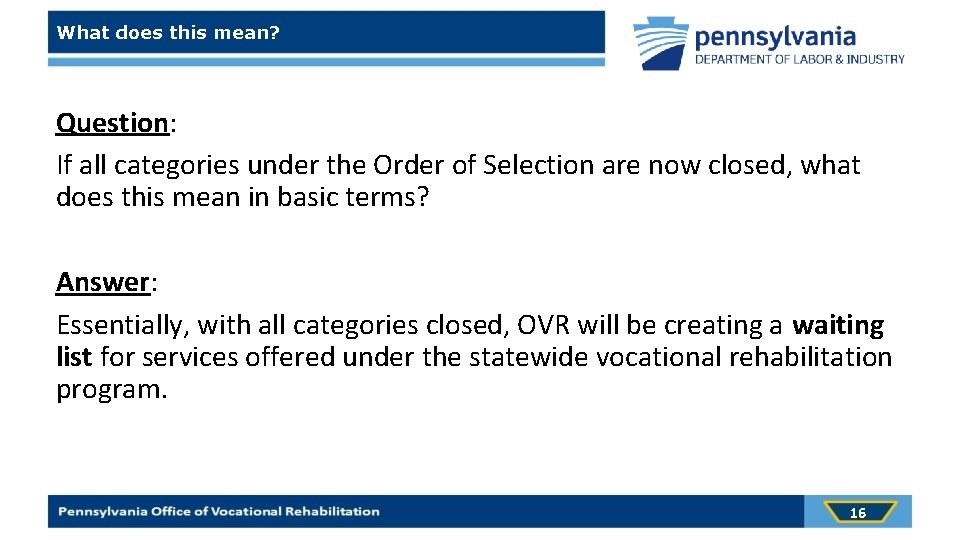 What does this mean? Question: If all categories under the Order of Selection are